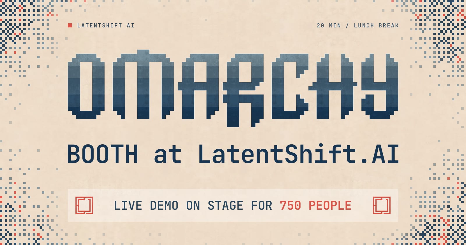 Paper-textured Omarchy booth poster with blue pixel lettering, announcing a 20-minute lunch-break live demo at LatentShift.AI